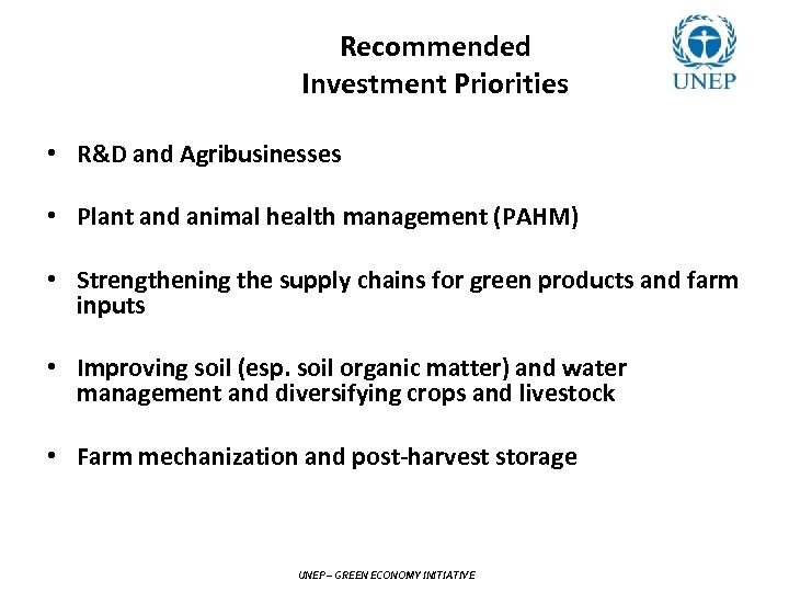 Recommended Investment Priorities • R&D and Agribusinesses • Plant and animal health management (PAHM)