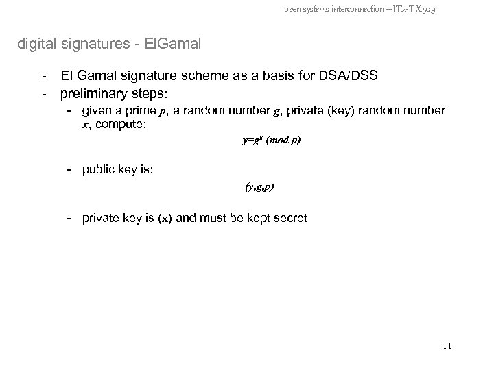 open systems interconnection – ITU-T X. 509 digital signatures - El. Gamal - El