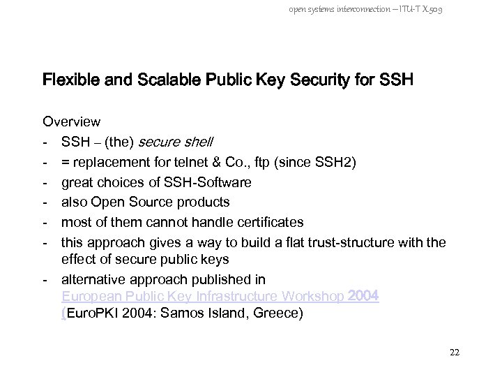 open systems interconnection – ITU-T X. 509 Flexible and Scalable Public Key Security for