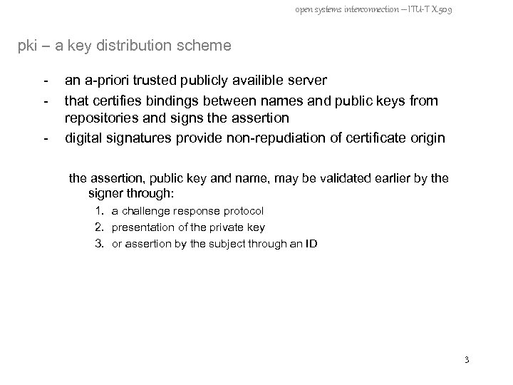 open systems interconnection – ITU-T X. 509 pki – a key distribution scheme -