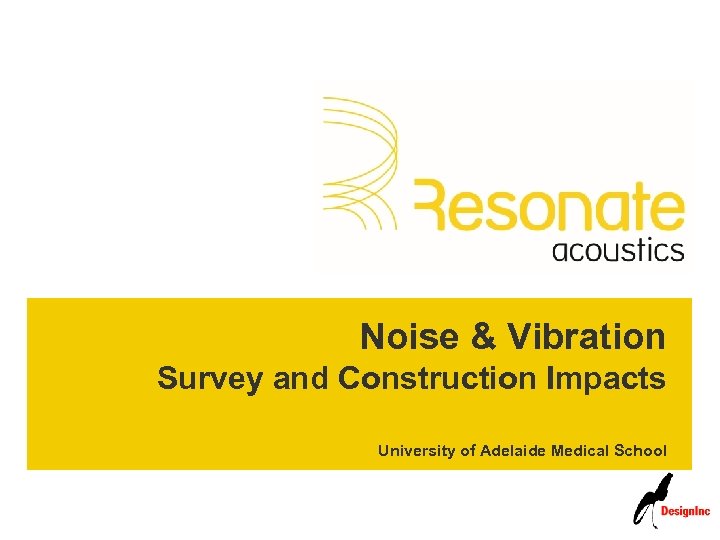 Noise & Vibration Survey and Construction Impacts University of Adelaide Medical School 