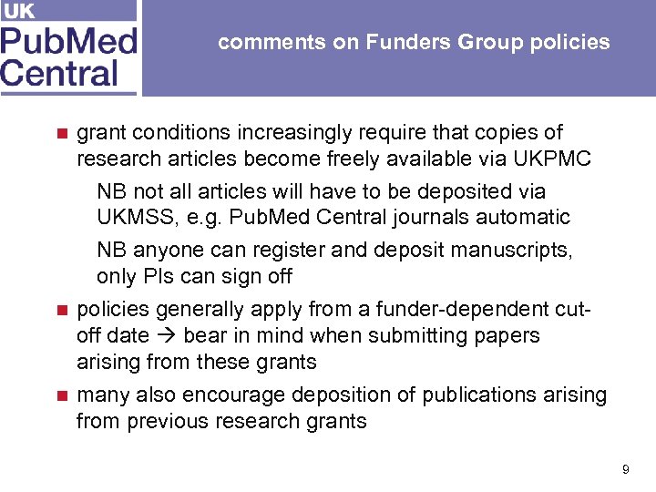 comments on Funders Group policies grant conditions increasingly require that copies of research articles