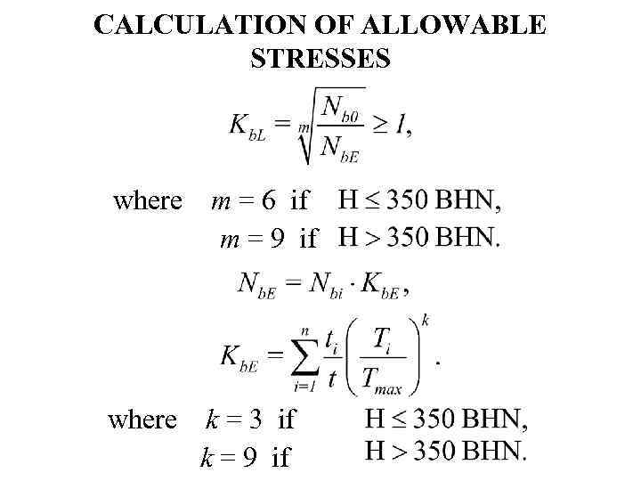 CALCULATION OF ALLOWABLE STRESSES where m = 6 if m = 9 if k