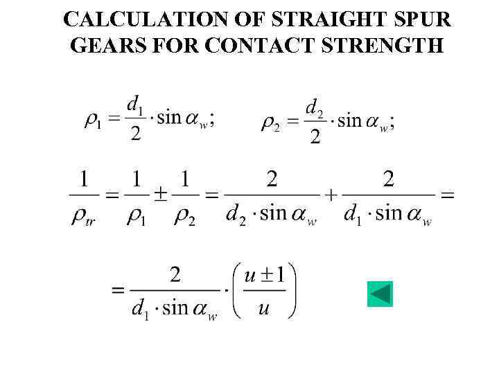 CALCULATION OF STRAIGHT SPUR GEARS FOR CONTACT STRENGTH 