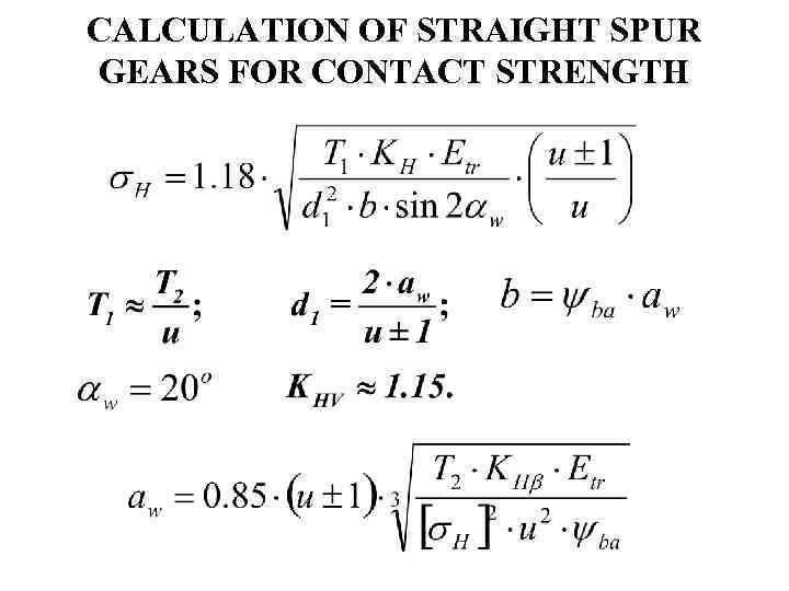 CALCULATION OF STRAIGHT SPUR GEARS FOR CONTACT STRENGTH 