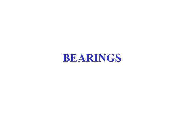 BEARINGS 