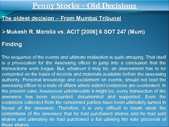 Penny Stocks – Old Decisions The oldest decision – From Mumbai Tribunal ØMukesh R.