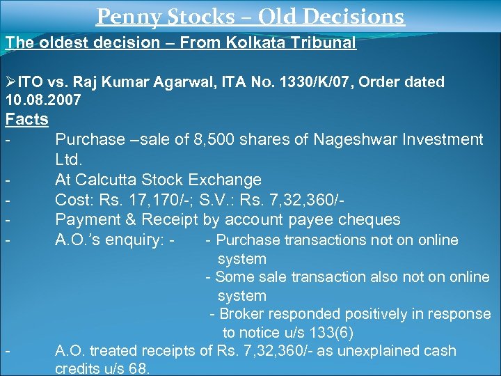 Penny Stocks – Old Decisions The oldest decision – From Kolkata Tribunal ØITO vs.