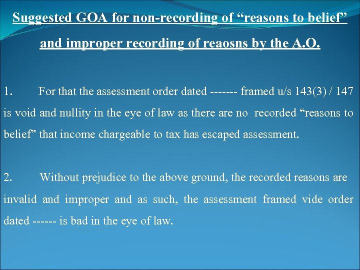 Suggested GOA for non-recording of “reasons to belief” and improper recording of reaosns by