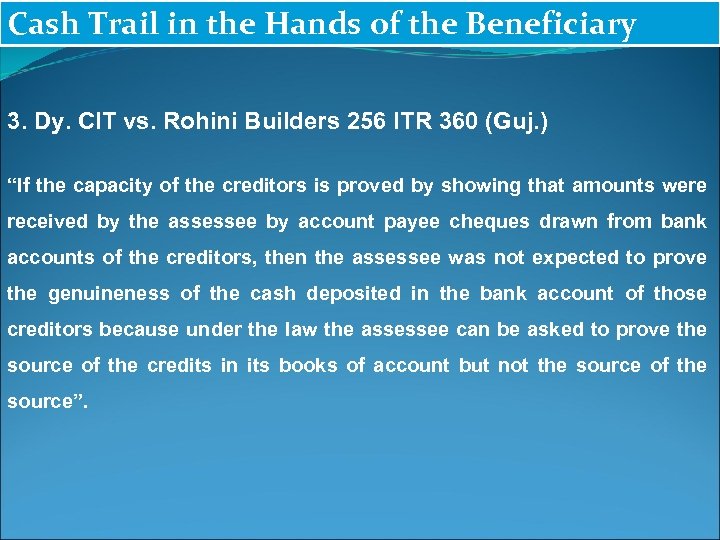 Cash Trail in the Hands of the Beneficiary 3. Dy. CIT vs. Rohini Builders