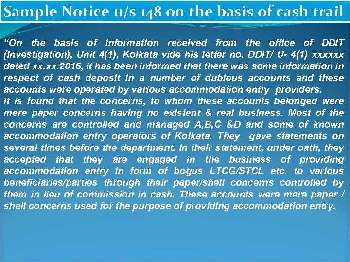 Sample Notice u/s 148 on the basis of cash trail “On the basis of