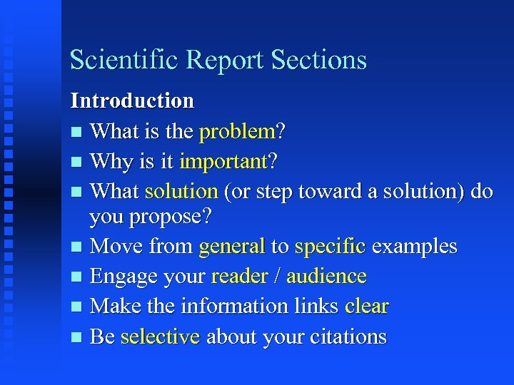 Scientific Report Sections Introduction n What is the problem? n Why is it important?