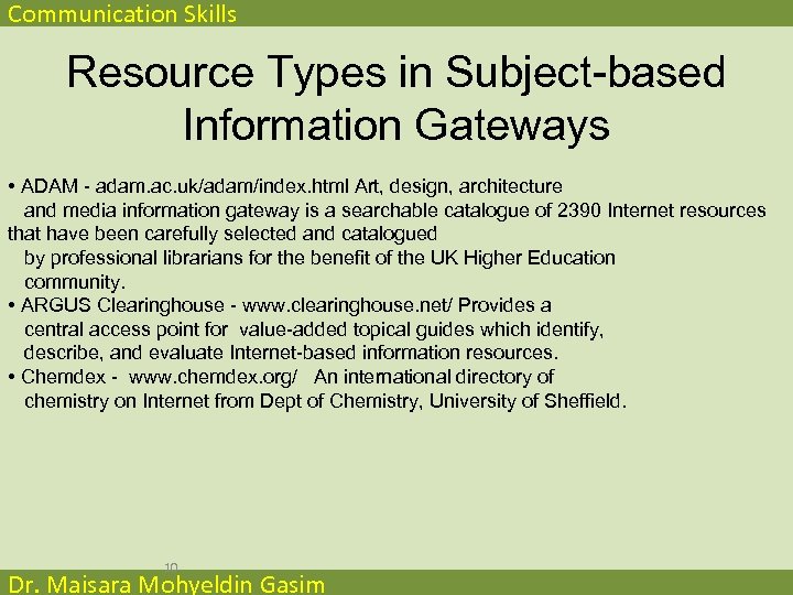 Communication Skills Resource Types in Subject-based Information Gateways • ADAM - adam. ac. uk/adam/index.