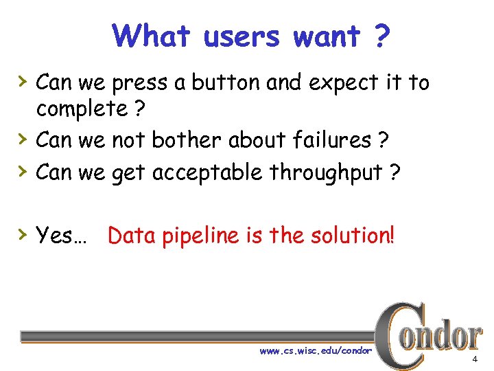 What users want ? › Can we press a button and expect it to