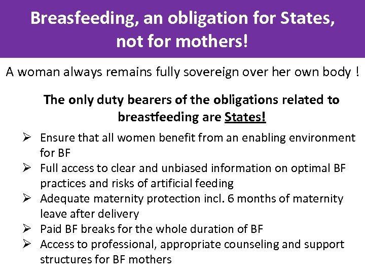 Breasfeeding, an obligation for States, not for mothers! A woman always remains fully sovereign