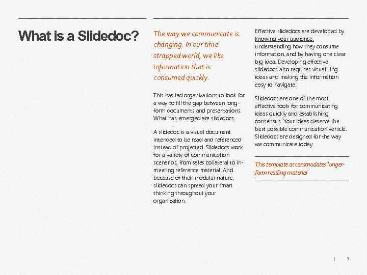 What is a Slidedoc? The way we communicate is changing. In our timestrapped world,