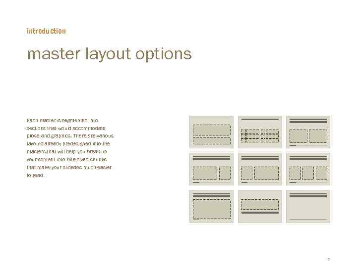 introduction master layout options Each master is segmented into sections that would accommodate prose