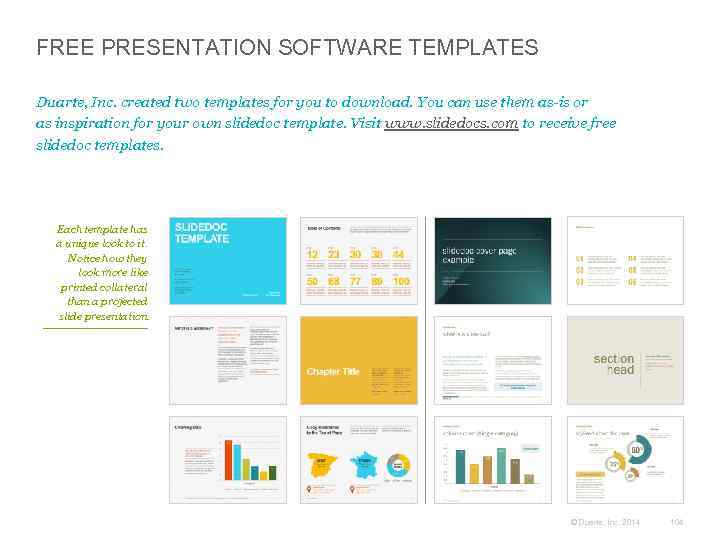 FREE PRESENTATION SOFTWARE TEMPLATES Duarte, Inc. created two templates for you to download. You