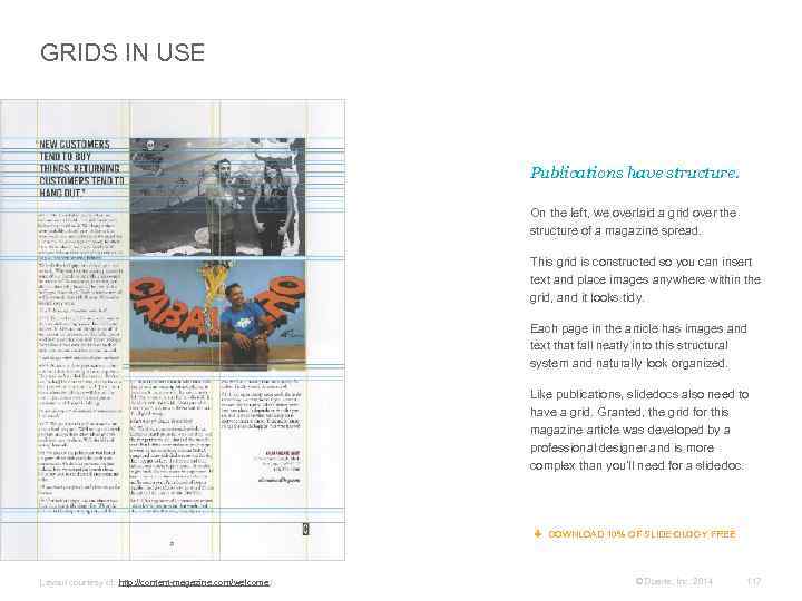 GRIDS IN USE Publications have structure. On the left, we overlaid a grid over