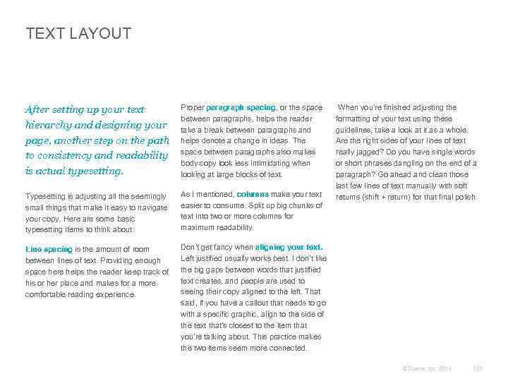 TEXT LAYOUT After setting up your text hierarchy and designing your page, another step