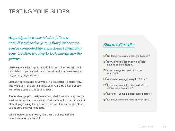 TESTING YOUR SLIDES Anybody who’s ever tried to follow a complicated recipe knows that