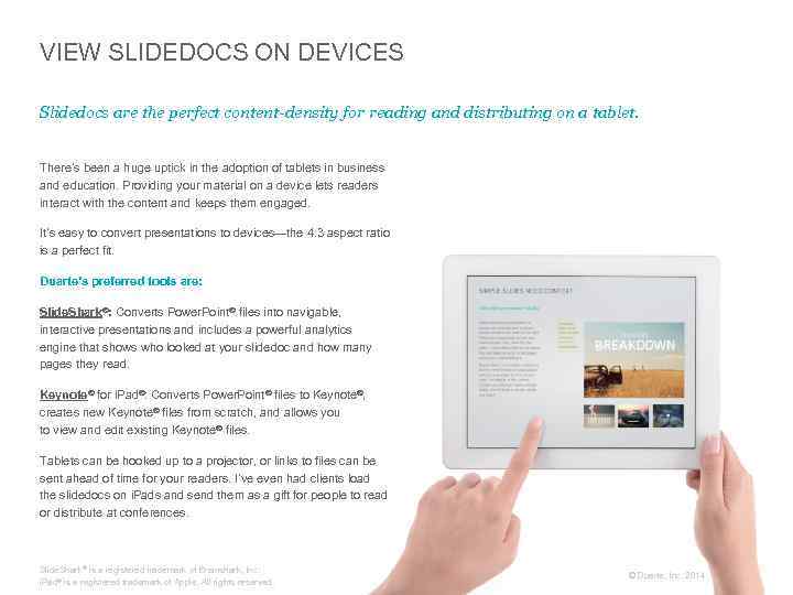 VIEW SLIDEDOCS ON DEVICES Slidedocs are the perfect content-density for reading and distributing on