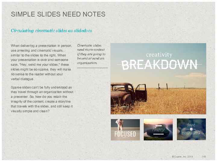 SIMPLE SLIDES NEED NOTES Circulating cinematic slides as slidedocs When delivering a presentation in