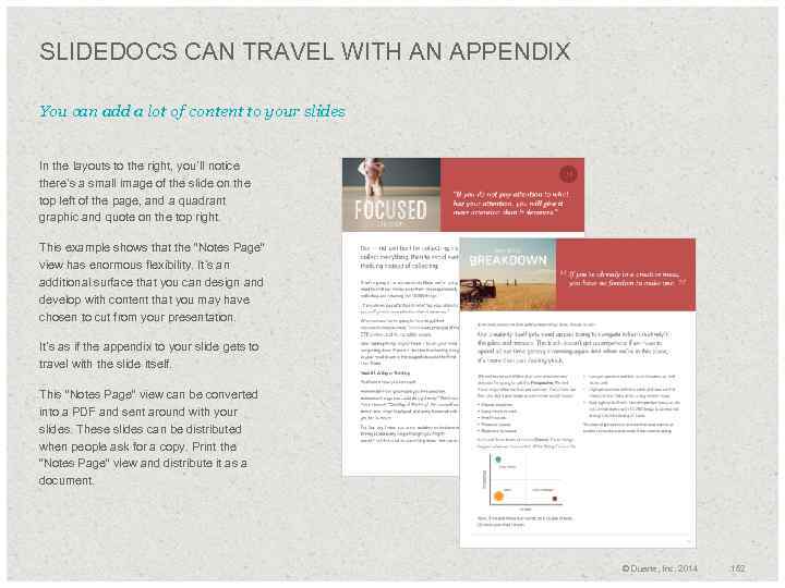 SLIDEDOCS CAN TRAVEL WITH AN APPENDIX You can add a lot of content to