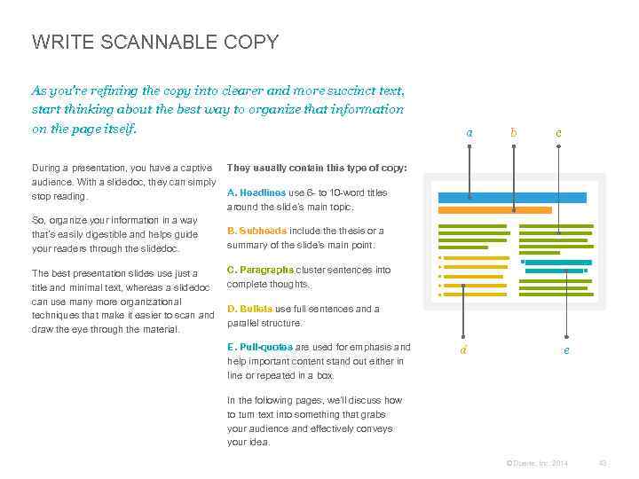 WRITE SCANNABLE COPY As you’re refining the copy into clearer and more succinct text,