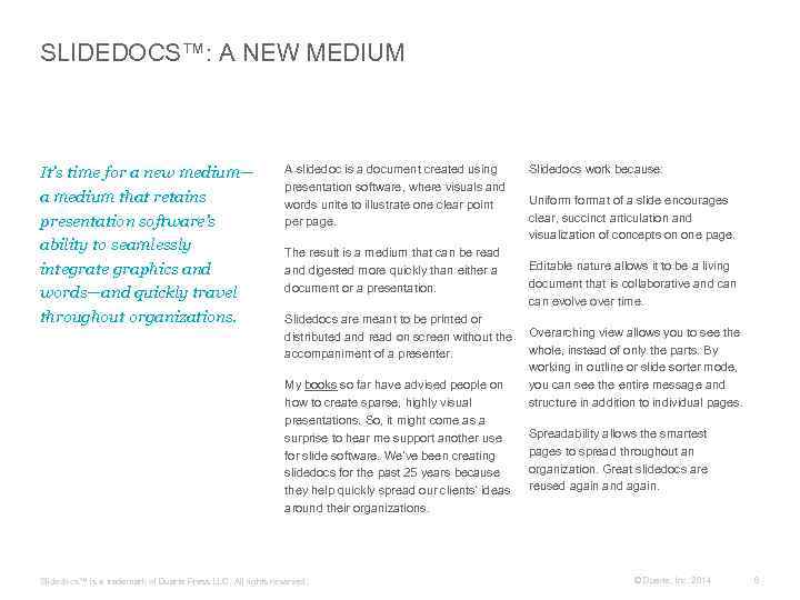 SLIDEDOCS™: A NEW MEDIUM It’s time for a new medium— a medium that retains