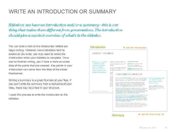 WRITE AN INTRODUCTION OR SUMMARY Slidedocs can have an introduction and/or a summary—this is