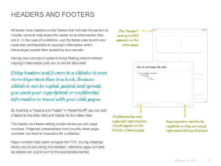 HEADERS AND FOOTERS All books have headers and/or footers that indicate the section or