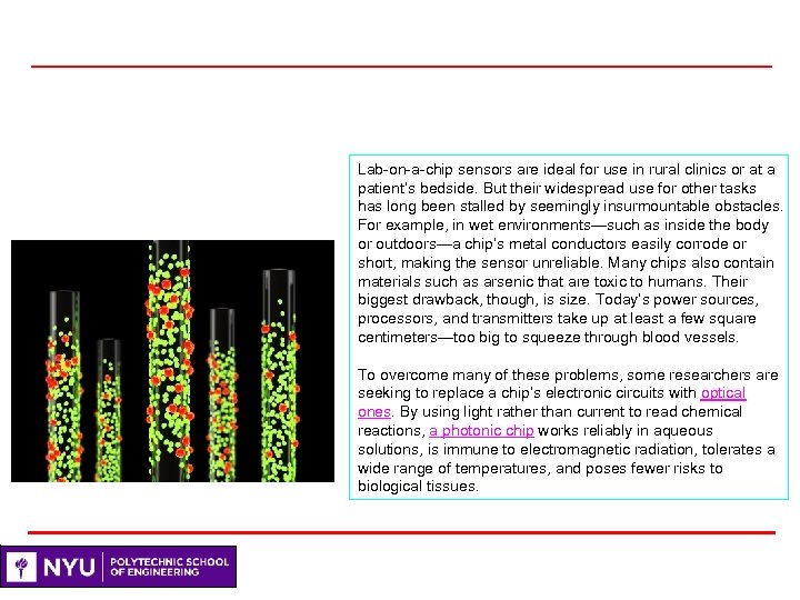 Lab-on-a-chip sensors are ideal for use in rural clinics or at a patient’s bedside.
