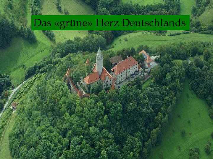 Das «grüne» Herz Deutschlands 