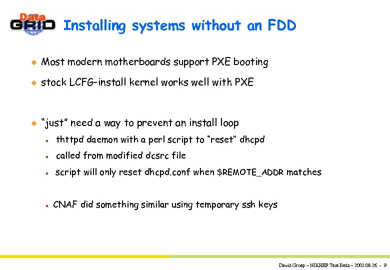 Installing systems without an FDD u Most modern motherboards support PXE booting u stock
