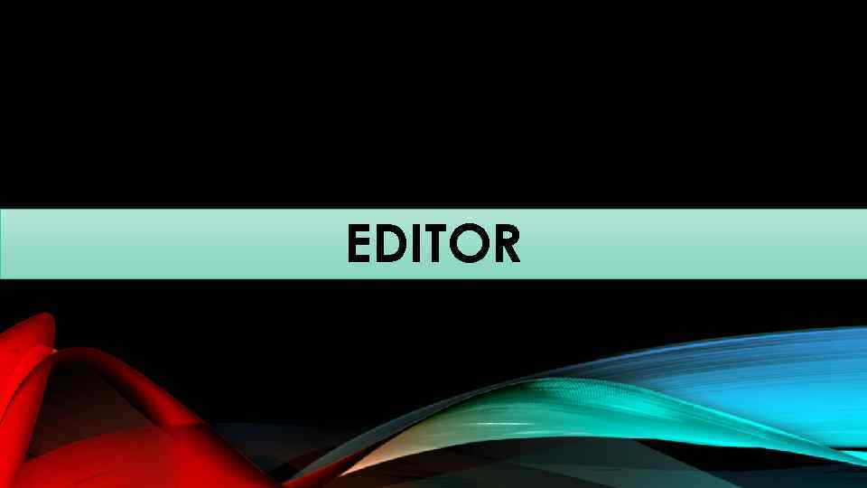 EDITOR 