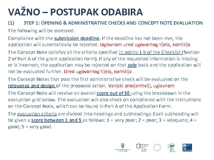 VAŽNO – POSTUPAK ODABIRA (1) STEP 1: OPENING & ADMINISTRATIVE CHECKS AND CONCEPT NOTE