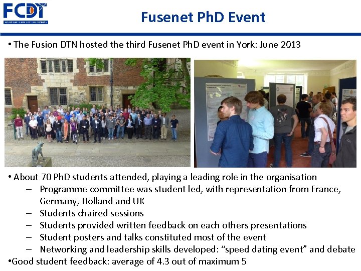 Fusenet Ph. D Event • The Fusion DTN hosted the third Fusenet Ph. D