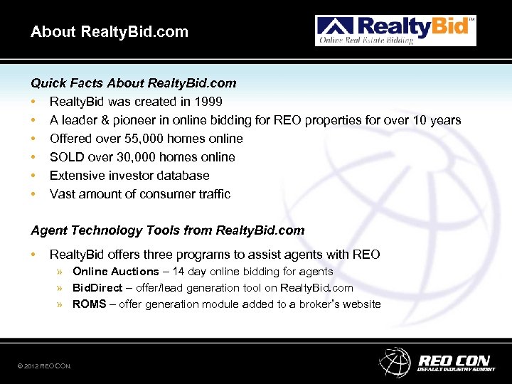 About Realty. Bid. com Quick Facts About Realty. Bid. com • Realty. Bid was