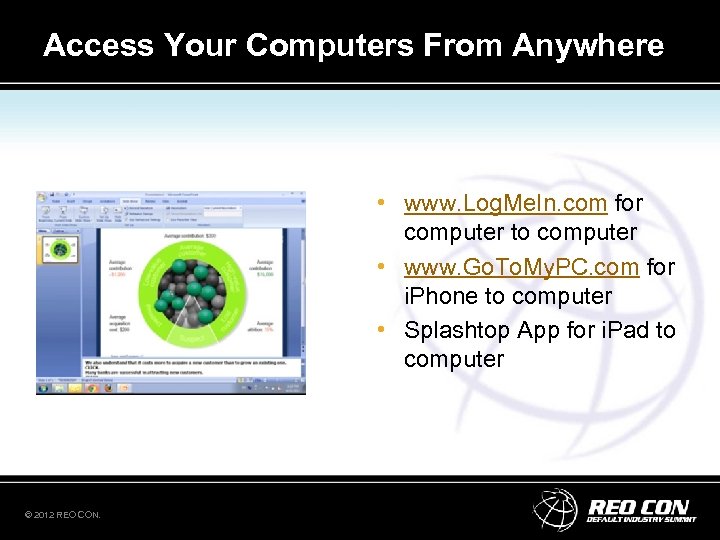 Access Your Computers From Anywhere • www. Log. Me. In. com for computer to
