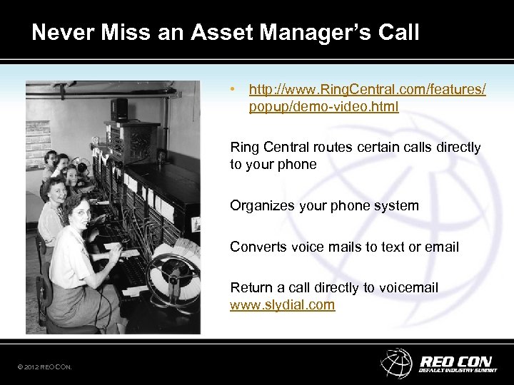 Never Miss an Asset Manager’s Call • http: //www. Ring. Central. com/features/ popup/demo-video. html