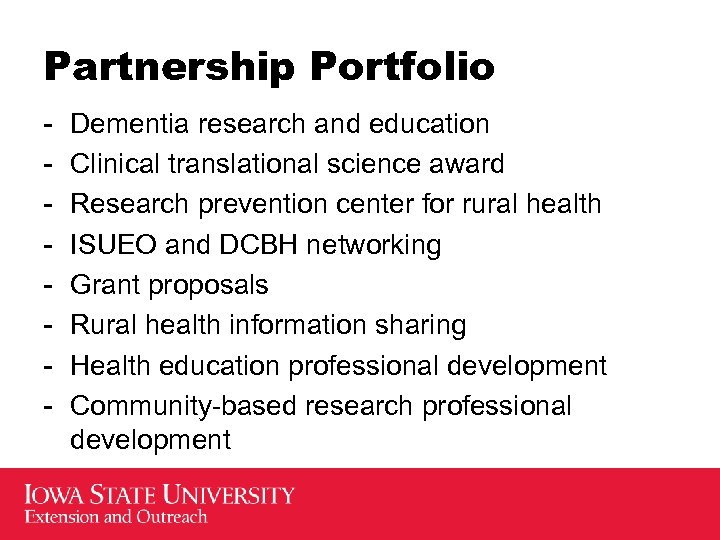 Partnership Portfolio - Dementia research and education Clinical translational science award Research prevention center