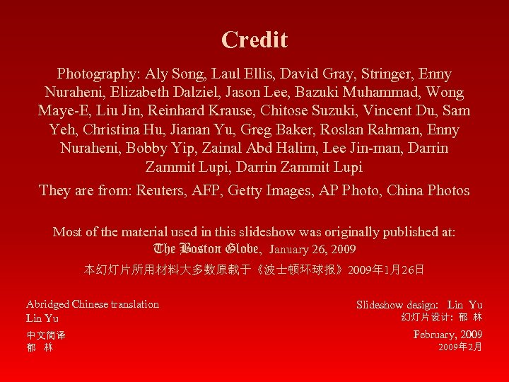 Credit Photography: Aly Song, Laul Ellis, David Gray, Stringer, Enny Nuraheni, Elizabeth Dalziel, Jason