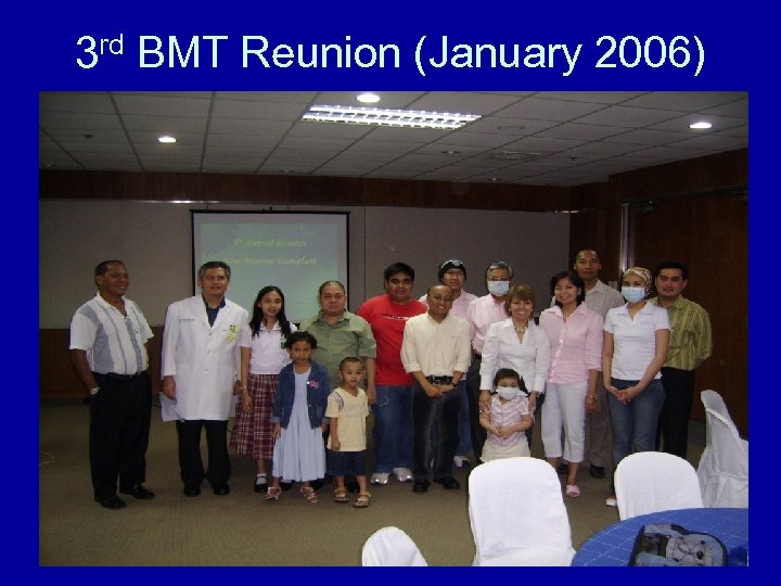 3 rd BMT Reunion (January 2006) 