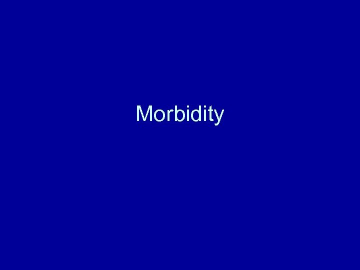 Morbidity 