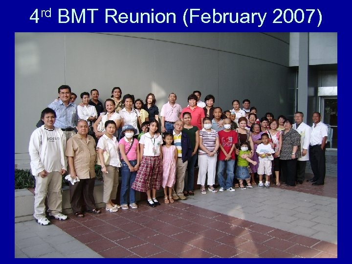 4 rd BMT Reunion (February 2007) 