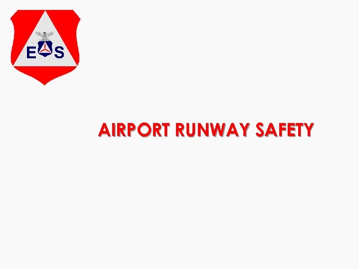AIRPORT RUNWAY SAFETY 