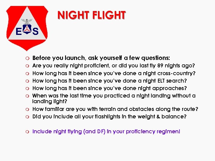 NIGHT FLIGHT m Before you launch, ask yourself a few questions: m m Are