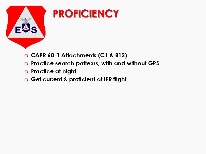 PROFICIENCY m m CAPR 60 -1 Attachments (C 1 & B 12) Practice search
