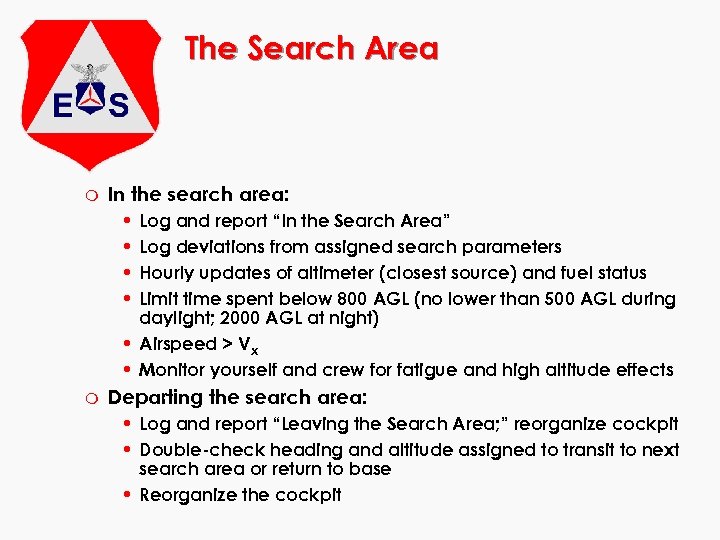 The Search Area m In the search area: • • Log and report “In